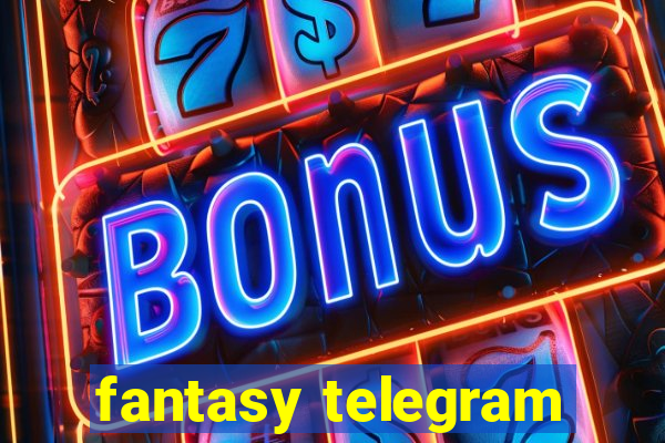 fantasy telegram